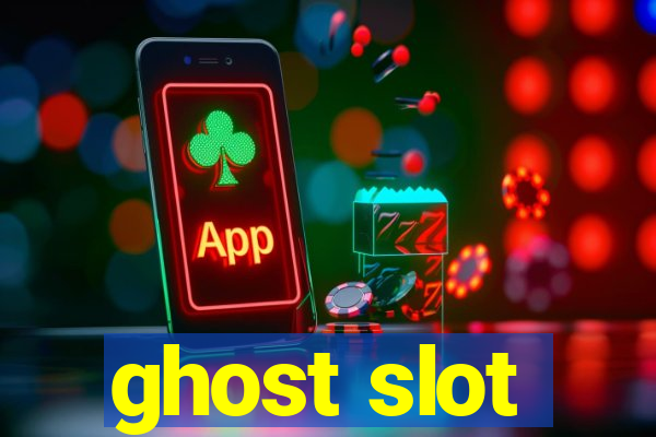 ghost slot