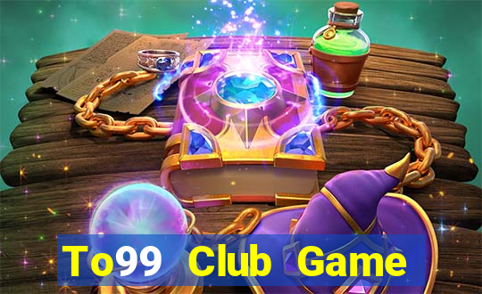 To99 Club Game Bài 3D