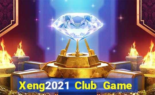 Xeng2021 Club Game Bài Slot