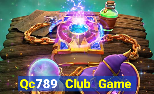 Qc789 Club Game Bài Tài Xỉu