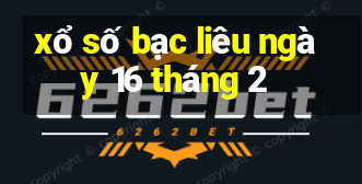 xổ số bạc liêu ngày 16 tháng 2