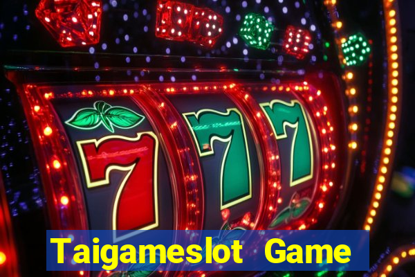 Taigameslot Game Bài Giải Trí