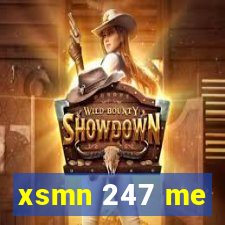 xsmn 247 me