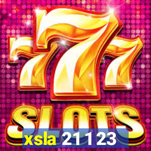 xsla 21 1 23