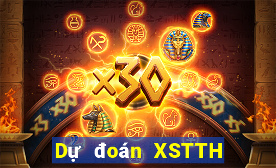 Dự đoán XSTTH ngày 2