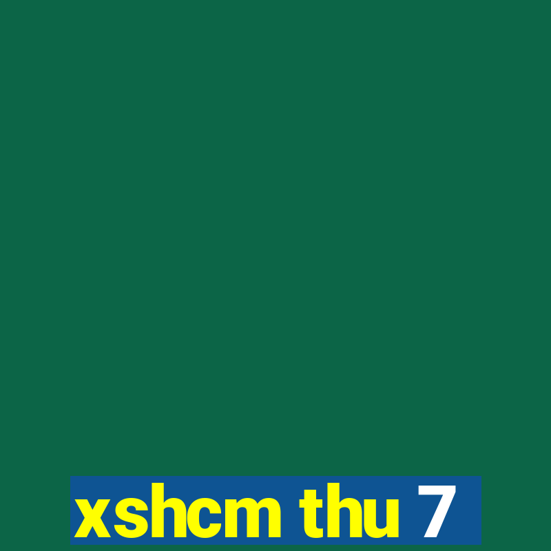 xshcm thu 7