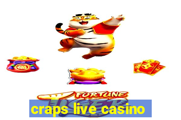 craps live casino