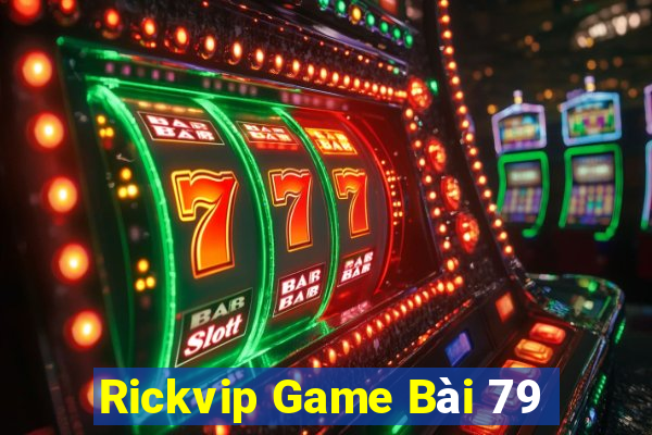 Rickvip Game Bài 79