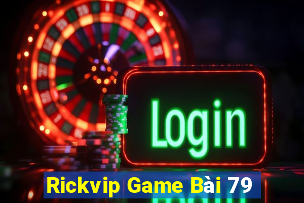 Rickvip Game Bài 79