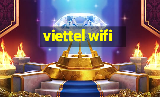 viettel wifi