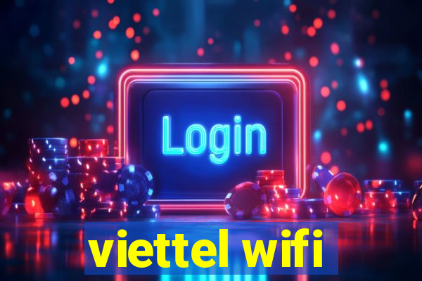 viettel wifi