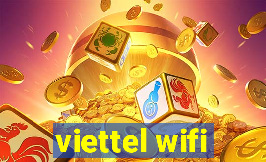 viettel wifi