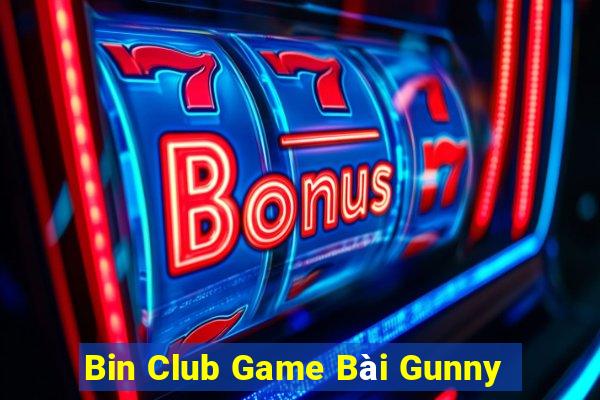 Bin Club Game Bài Gunny