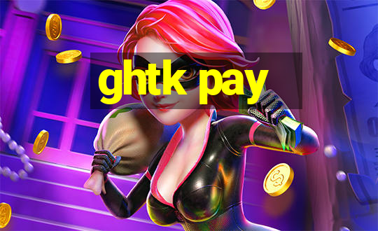 ghtk pay