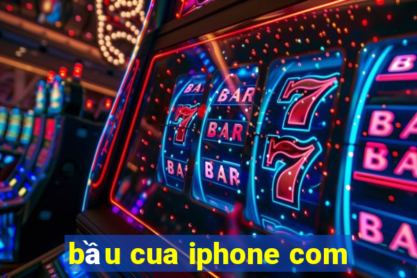 bầu cua iphone com