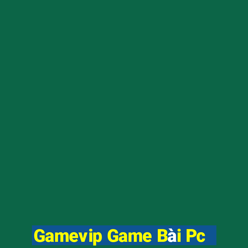 Gamevip Game Bài Pc