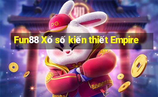 Fun88 Xổ số kiến thiết Empire