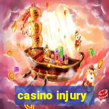 casino injury