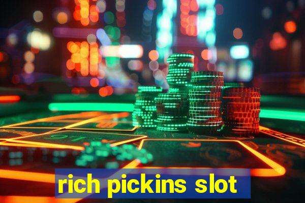 rich pickins slot