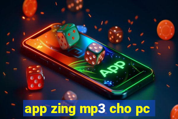 app zing mp3 cho pc