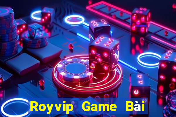 Royvip Game Bài Khuyến Mãi