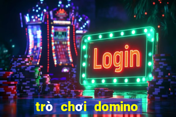 trò chơi domino trong dạy học