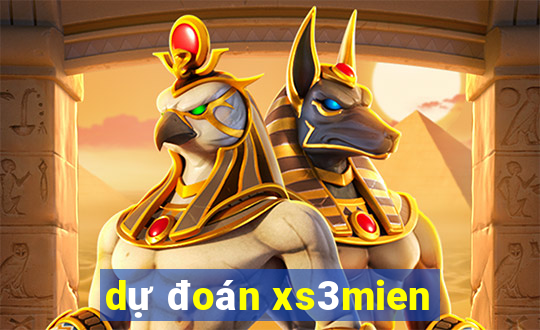 dự đoán xs3mien