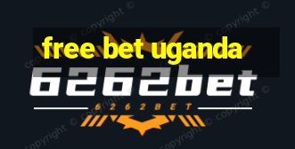 free bet uganda