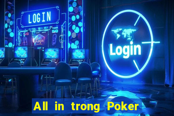 All in trong Poker là gì