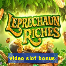 video slot bonus