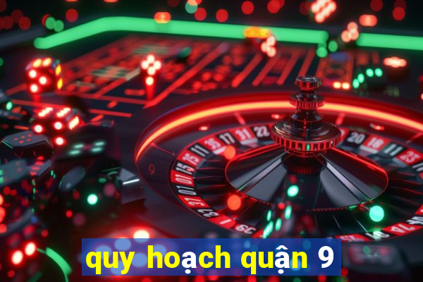 quy hoạch quận 9