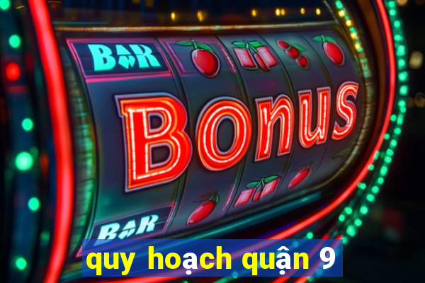 quy hoạch quận 9