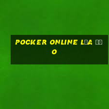 Pocker online lừa đảo