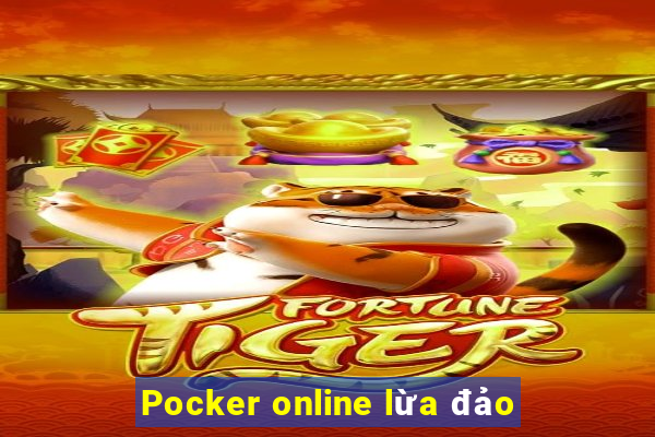 Pocker online lừa đảo