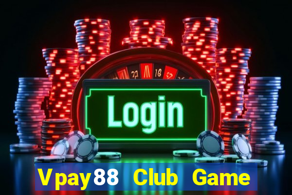 Vpay88 Club Game Bài Manclub