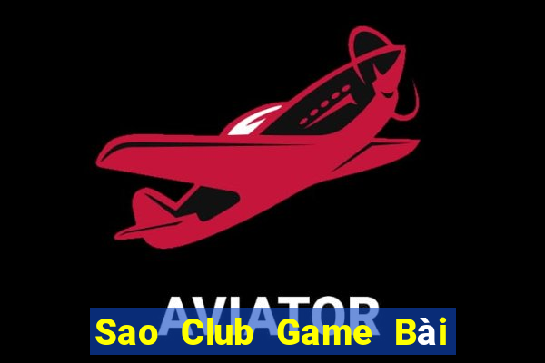 Sao Club Game Bài Mậu Binh