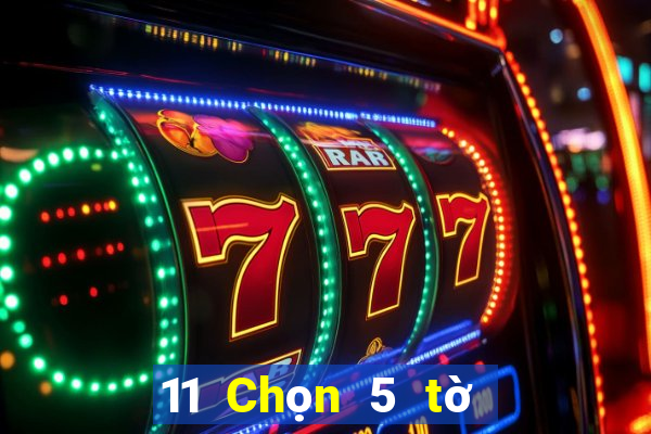 11 Chọn 5 tờ cuối cùng