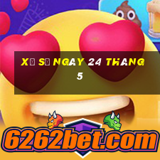 xổ số ngày 24 tháng 5