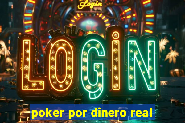 poker por dinero real