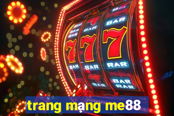 trang mạng me88