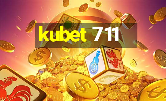 kubet 711