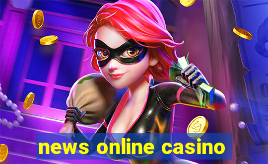 news online casino