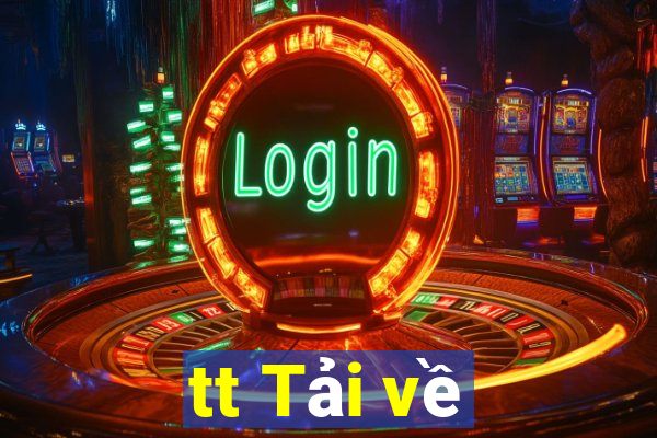 tt Tải về