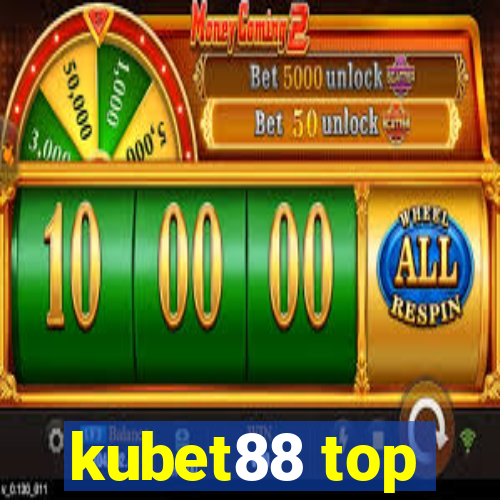 kubet88 top