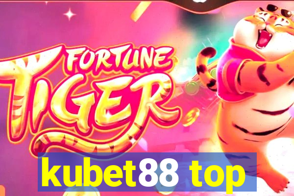 kubet88 top