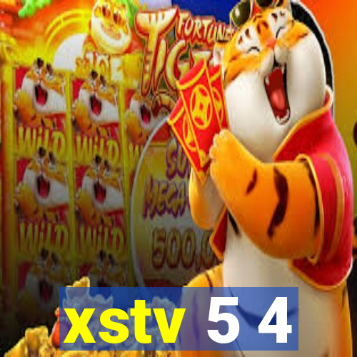 xstv 5 4