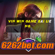 Vin Win Game Bài Liêng