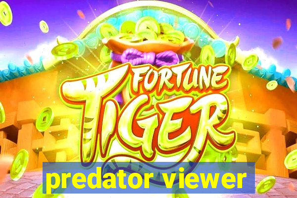 predator viewer