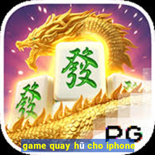 game quay hũ cho iphone