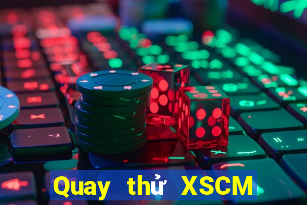 Quay thử XSCM ngày 16